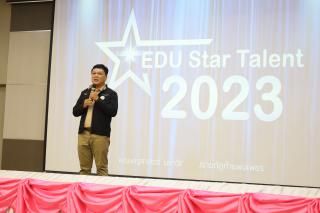 9. วันที่ 19 กรกฎาคม 2566 ฝ่ายกิจการนักศึกษา จัดกิจกรรมดาวเด่น EDU Star Talent 2023